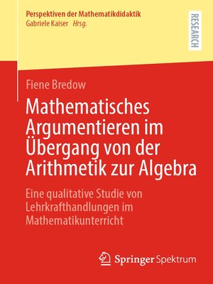 cover image of Mathematisches Argumentieren im Übergang von der Arithmetik zur Algebra